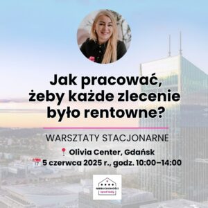 Warsztat stacjonarny - Jak pracować, żeby każde zlecenie było rentowne?
