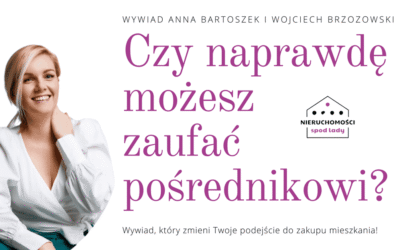 Czy naprawdę możesz zaufać pośrednikowi?